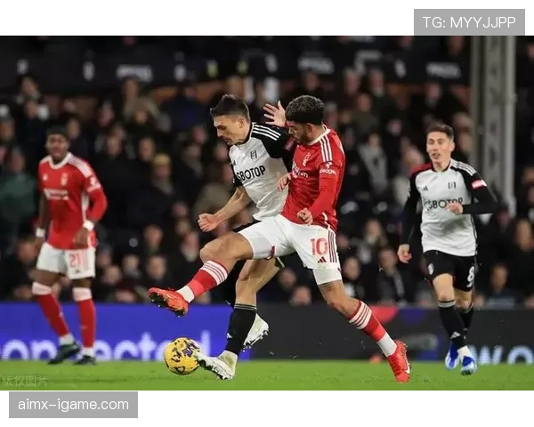 诺丁汉森林主场强势复苏,控球制胜豪取连胜 诺丁汉森林主场强势复苏,控球制胜豪取连胜